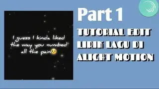Tutorial Edit Transisi Lirik Lagu di Alight Motion Part 1 | Transisi teks | Transisi AM pemula