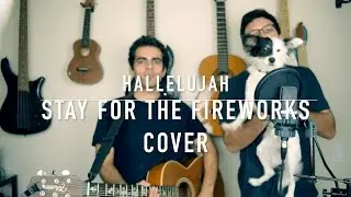 HALLELUJAH by Leonard Cohen (Cover by Stay for the Fireworks)