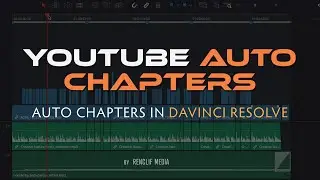 Quick and Easy // YouTube Chapters in Davinci Resolve