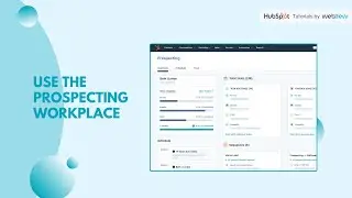 How to use the Prospecting Workplace in HubSpot