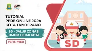 Jalur Zonasi Umum/Luar Kota PPDB SD 2024 [Tutorial Versi Web]