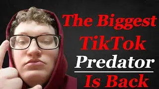 The Biggest TikTok Predator Is Back | Brandon Heaberlin