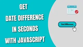 Get Date Difference in Seconds with JavaScript [HowToCodeSchool.com[