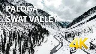 PALOGA WINTER WONDERLAND - SWAT VALLEY - 4K Ultra HD - Karachi Street View