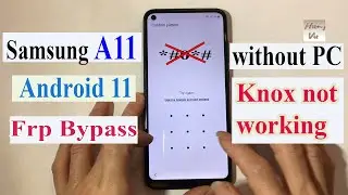 Samsung A11 Frp bypass Android 11 without Pc no Knox Security - Gsm Hung Vu.