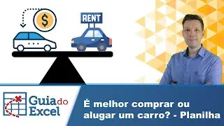 Planilha simuladora Alugar ou comprar carro