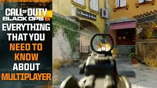 Black Ops 6 MULTIPLAYER: EVERYTHING OFFICIAL & LEAKED That You NEED TO KNOW About...