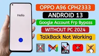 Oppo A96 (CPH2333) frp bypass Android 13 without pc || Google frp unlock || ‎@TadrishinfoTech  ||