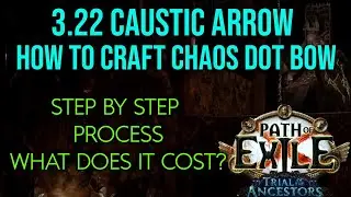 ❰Path of Exile 3.22 Trial of the Ancestors❱ How to craft a chaos DOT bow for Caustic Arrow