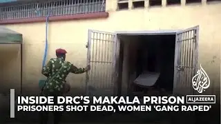 Prisoners shot dead, women 'gang raped': Inside the DRC prison break attempt