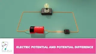 ELECTRIC POTENTIAL AND POTENTIAL DIFFERENCE