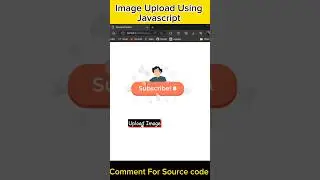 How To Upload Image Using Javascript | Html Css And Javascript #shortvideo #shorts #shortsviral