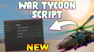 *NEW* War Tycoon Script (PASTEBIN 2024) (AUTOFARM, INF MONEY, KILLAURA)