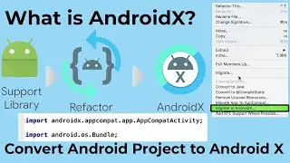 What is Android X? Why? How to Convert Existing Android Studio Project to Android X? | U4Universe