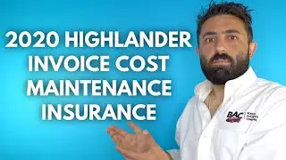 2020 Highlander - Invoice Cost, Buy Lease Price, Maintain and Insure Costs