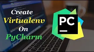 PyCharm Virtual Environment Setup | Python