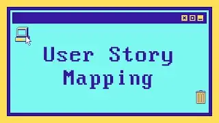 Что такое User Story Mapping за 3 минуты