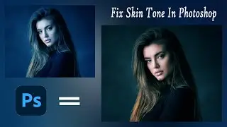 Fix Skin Tone In Photoshop | Best Photoshoptrick | Photoshop Tutorial 2022