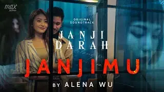 Alena Wu - Janjimu | Ost. Janji Darah 4 Juli 2024 di Bioskop