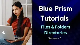 Blue Prism Files and Folders | Best Practice Blue Prism Directory | Create, Rename, Delete Folder