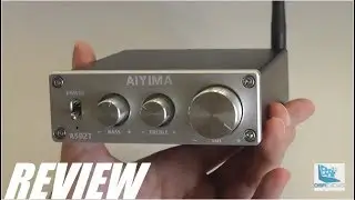 REVIEW: AIYIMA HiFi Bluetooth Audio Amplifier (Hi-Res)