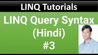 LINQ Tutorial For Beginners 3: LINQ Query Syntax || LINQ Expression Syntax ?