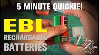 EBL Batteries (AA, 14500, 18650) Review - a 5 min Quickie!