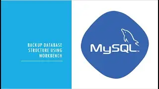 MySQL : Backup MySQL database structure using workbench