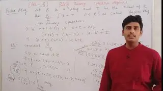 Modern Algebra || Ring Theory || Lecture-13 || Factor Ring || By Mr. Parveen Kumar