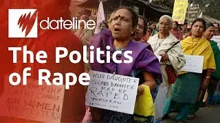 India: The Politics of Rape