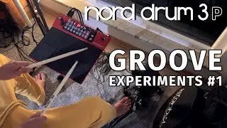 Groove Experiments with Nord Drum 3P #1