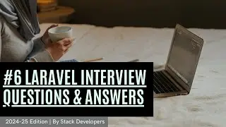 #6 Laravel Interview Questions | Laravel Interview Questions for 2 Year Experience | CSRF Token