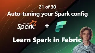 Autotuning your Spark config in Microsoft Fabric (21 of 30)