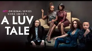 BET+ Original Series | A LuvTale