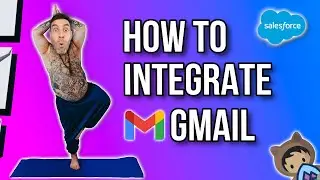 How To: Integrate Gmail with Salesforce! (Tutorial and Feature Demo)