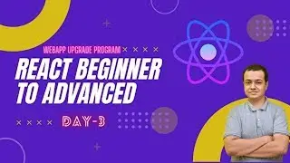 🔴 Learn ReactJS Beginner to Advanced Level | Day 3 | WebAppUpgrade