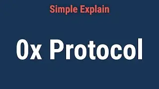 0x Protocol: What it Means, How it Works, Goals