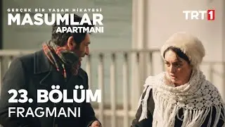 Masumlar Apartmanı 23. Bölüm Fragmanı