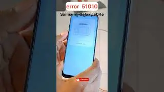 Samsung galaxy a04e error 51010 kaise sahi kare || Modi and Yogi mobile error 51010 