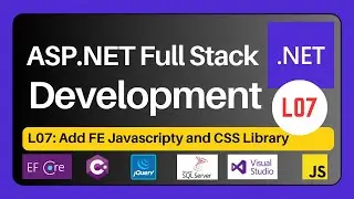 ASP.NET Full Stack Development Series | L07 Add FE Javascripty Library