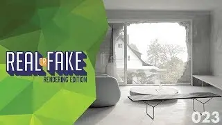 Real or Fake? Rendering Edition 023