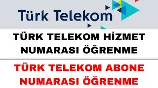 Türk Telekom Abone No Öğrenme - Türk Telekom Hizmet Numarası Öğrenme