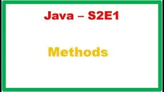 Java S2E1 : Methods