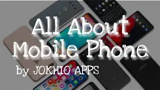 All about Mobile Phones Introduction New Series