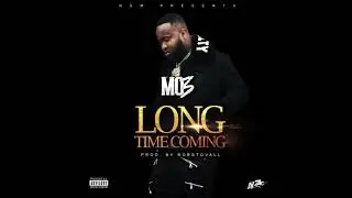 Mo3 - Long Time Coming Prod by Rob Stovall