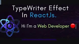 TypeWriter Effect in react js | Typewriting animation react hook | simple typewriting react