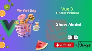 Vue 3 Untuk Pemula - Show Modal (Part 8)