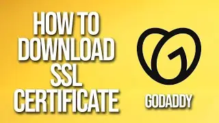 How To Download Ssl Certificate GoDaddy Tutorial