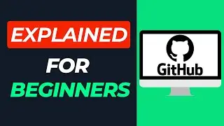 GitHub Explained for Beginners