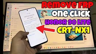 Honor 90 Lite CRT-NX1 Frp One Click